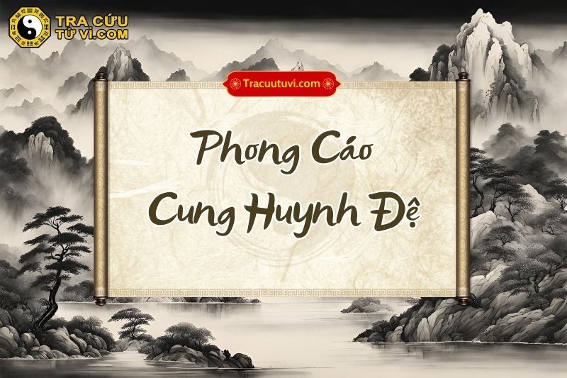 Phong Cáo Cung Huynh Đệ Phong Cáo Cung Huynh Đệ