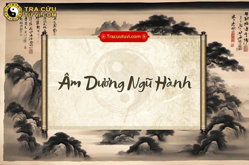 Âm Dương - Ngũ Hành là nền tảng quan trọng trong tử vi