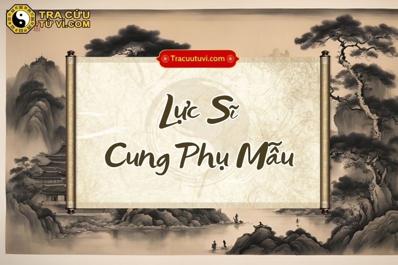 Lực Sĩ Cung Phụ Mẫu Lực Sĩ Cung Phụ Mẫu