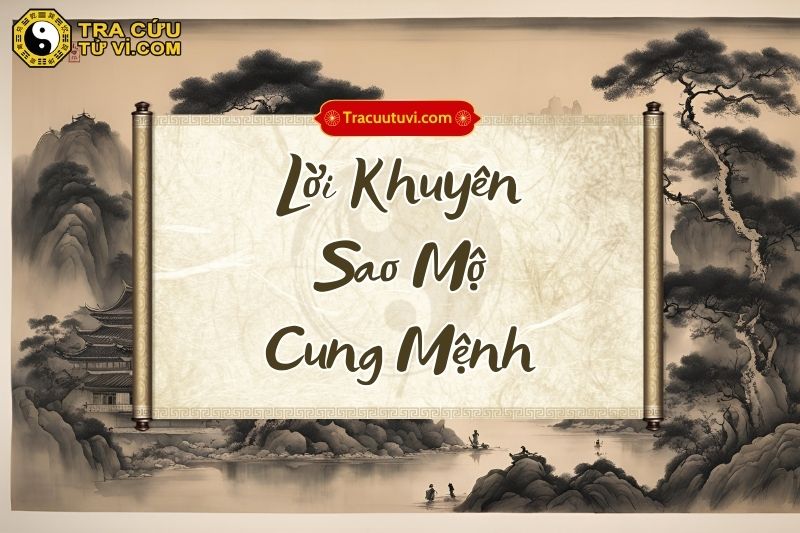 Lời khuyên cho người có sao Mộ tại cung Mệnh Lời khuyên cho người có sao Mộ tại cung Mệnh