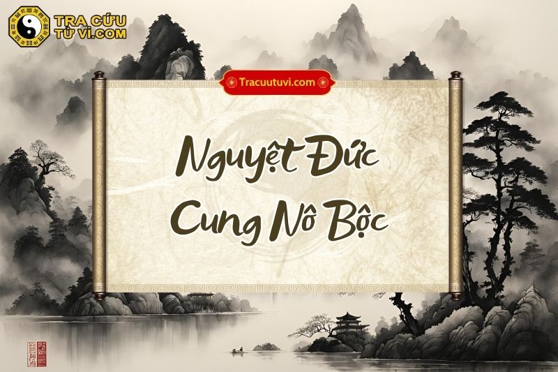 Nguyệt Đức Cung Nô Bộc Nguyệt Đức Cung Nô Bộc