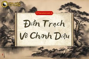 Điền Trạch Vô Chính Diệu là gì? Ý nghĩa cung Điền Trạch không có chính tinh như thế nào?
