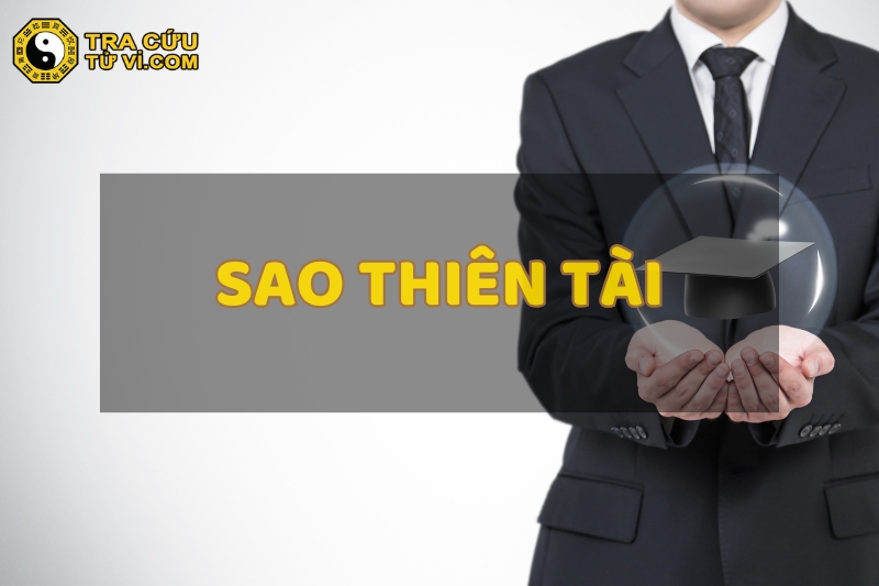 Sao Thiên Tài là gì? Ý nghĩa khi Thiên Tài an tại các cung trong lá số tử vi