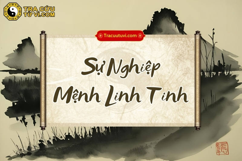 Sự nghiệp của đương số có Mệnh Linh Tinh thường lên xuống thất thường Sự nghiệp của đương số có Mệnh Linh Tinh thường lên xuống thất thường