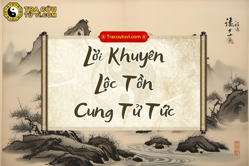 Lời khuyên khi có sao Lộc Tồn tại cung Tử Tức trong lá số tử vi Lời khuyên khi có sao Lộc Tồn tại cung Tử Tức trong lá số tử vi