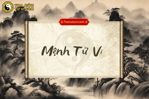 Mệnh Tử Vi là gì? Luận giải ý nghĩa và lời khuyên để thành công