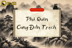 Phá Quân cung Điền Trạch