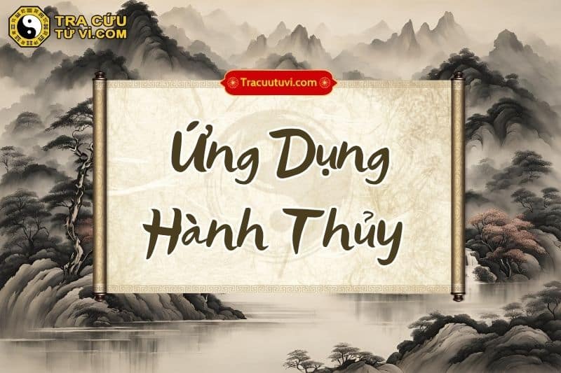 Ứng dụng hành Thủy trong đời sống Ứng dụng hành Thủy trong đời sống