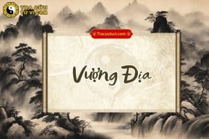 Vượng địa là gì? Ý nghĩa và đặc điểm của bản mệnh