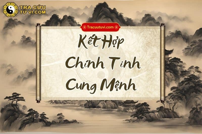 Các yếu tố cần kết hợp khi luận chính tinh cung Mệnh