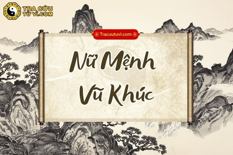 Nữ Mệnh Vũ Khúc là gì? Luận giải ý nghĩa khi kết hợp các sao trong tử vi