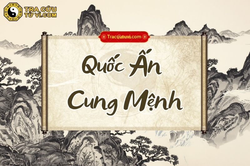 Quốc Ấn cung Mệnh là gì? Luận giải ý nghĩa khi kết hợp các sao trong tử vi