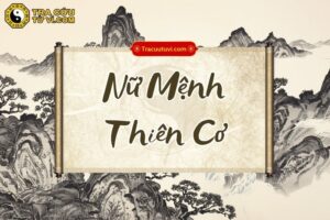 Nữ Mệnh Thiên Cơ là gì? Luận giải ý nghĩa khi kết hợp các sao trong tử vi